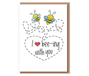 I love bee–ing with you