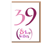 39 And two halves – pink