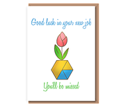 Good luck in your new job – You'll be missed