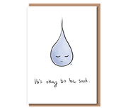 It's okay to be sad (teardrop)