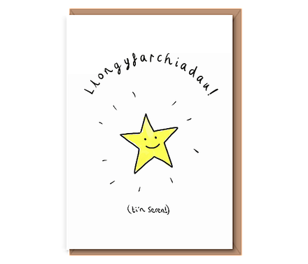 Llongyfarchiadau “ti'n seren!”