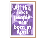 All the best people are born in... (Purples)