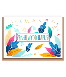 Penblwydd Hapus! bold leaves & music