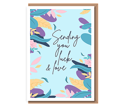 Sending you luck & love