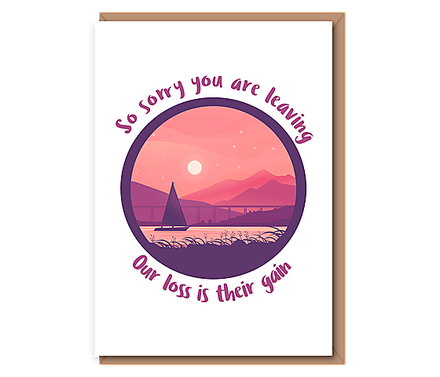 So sorry you are leaving, Our loss is their gain