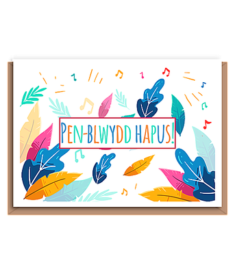 Penblwydd Hapus! bold leaves & music