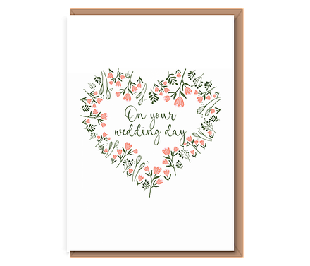 On your wedding day (floral heart)