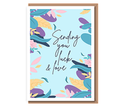 Sending you luck & love