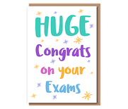 Huge Congrats on your exams