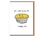 You caught my eye like pumpkin pie