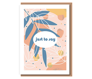 Just to say – Tropical