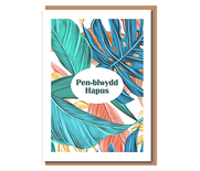 Penblwydd Hapus – Tropical